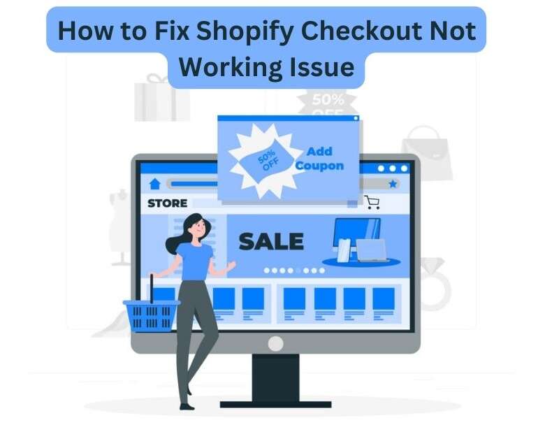 How to Fix Shopify Checkout Not Working Issue