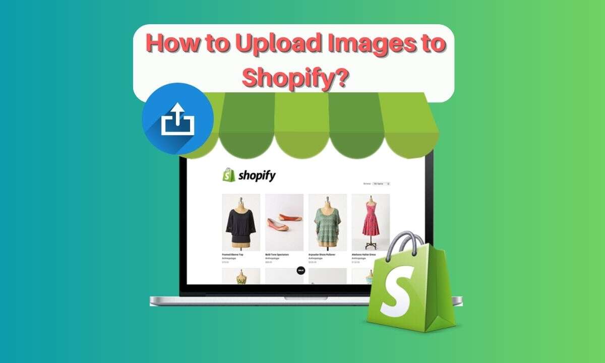 How to Upload Images to Shopify
