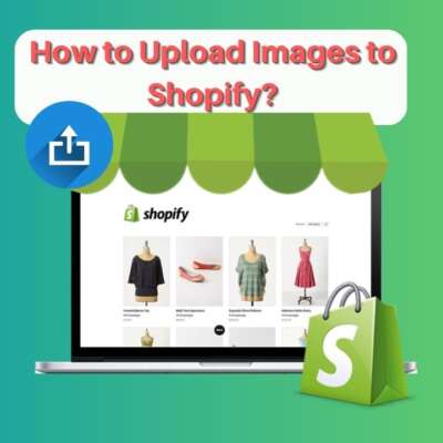 How to Upload Images to Shopify