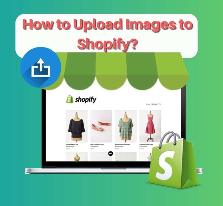 How to Upload Images to Shopify