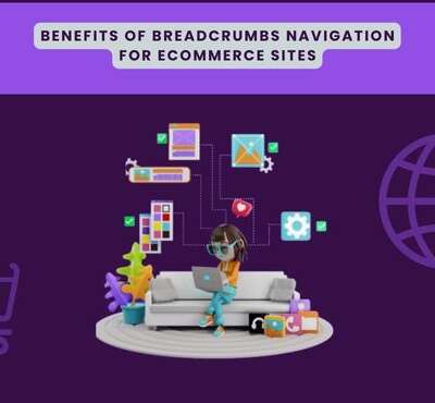 of Using Breadcrumbs Navigation for eCommerce Sites