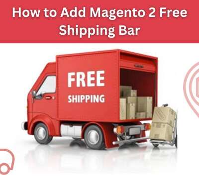 How to Add Magento 2 Free Shipping Bar