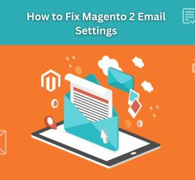 How to Fix Magento 2 Email Settings